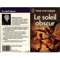 Le Soleil Obscur Roman Science Fiction Fantasy de Philip José FARMER